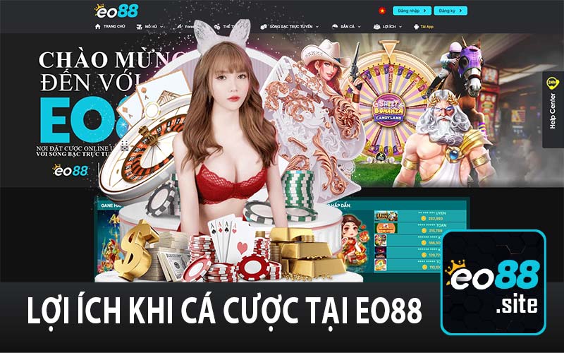 Lợi ích khi cá cược tại EO88